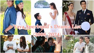 Yaya Sperbunds Drama List 20082024 [upl. by Annahsad614]