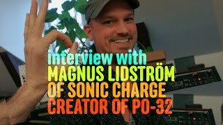 Rare Interview w PO32 Creator Magnus Lidström Sonic Charge [upl. by Ttezzil]