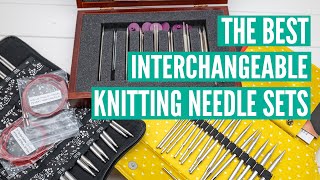 The best interchangeable knitting needle sets  A detailed review of all the major brands [upl. by Foah]