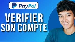 Comment Vérifier Son Compte PayPal  FACILE [upl. by Annaeiluj]