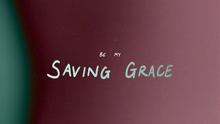 Kodaline  Saving Grace Official lyric video [upl. by Lehmann]