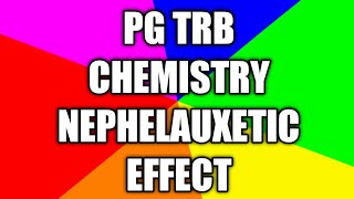 Pg trb chemistry class in tamil NEPHELAUXETIC EFFECT IN TAMIL [upl. by Eiser]