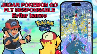 JUGAR POKEMON GO FLY DE MANERA RESPONSABLE [upl. by Kingsbury929]