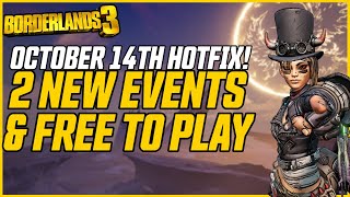 October 14th Hotfix New Events New Cosmetics amp Free To Play  Borderlands 3 [upl. by Bergeman]