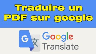 Comment traduire un document PDF avec Google traduction [upl. by Noak]