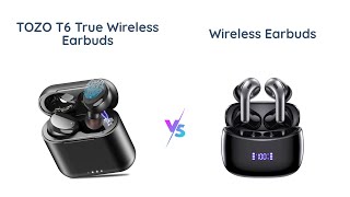 TOZO T6 vs X15 Wireless Earbuds Comparison [upl. by Os500]