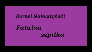 Kornel Makuszyński Fatalna szpilka Rozdział 5 Audiobook [upl. by Niryt]