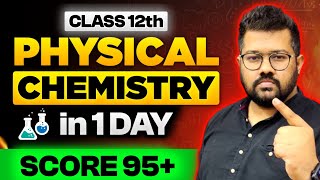 Class 12 Chemistry Boards 2024  Cover Physical Chemistry in One Day  Score 95 in Chemistry [upl. by Adnofal]