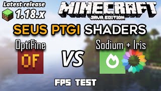 OptiFine VS Iris Shaders amp Sodium SEUS PTGI Shaders FPS 1182 Minecraft [upl. by Ibbison]