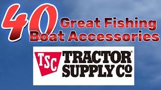 40 Great Fishing Boat Accessories at Tractor Supply [upl. by Oaht]