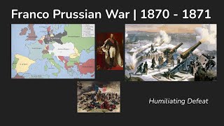 Franco Prussian War  1870  1871 [upl. by Yemarej68]