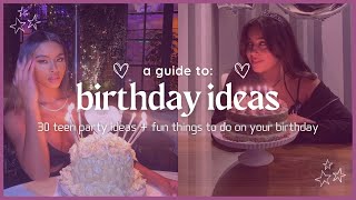 teen birthday ideas  30 party  activity ideas part 2 [upl. by Eirallih]