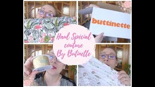 HAUL SPECIAL COUTURE  Butinette [upl. by Glynnis]