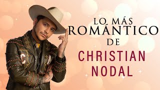 Lo Más Romántico De Christian Nodal [upl. by Uriia]