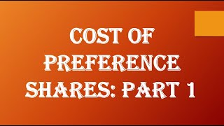 Cost of Preference Share Part 1 [upl. by Nahtannhoj]