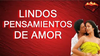 Lindos pensamientos en imagenes de amor para dedicar frases romanticos mensajes de amor [upl. by Cheke]