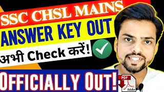 CHSL MAINS 2024 🔥  ANSWER KEY OUT ✅  How to check ANSWER KEY  OFFICIAL NOTICE 💯 [upl. by Eeliah]