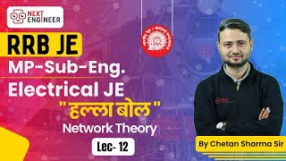 RRB JE amp MP Sub Engg Electrical JE  Network Theory by Chetan Sharma Sir  Next Engineer rrbje [upl. by Nedloh]