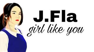 Maroon 5  Girl Like You cover by jfla Lyrics [upl. by Naitirb]