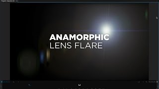 Anamorphic Lens Flare Preset Tutorial 🎬 for Premiere Pro  NoPlugin by Chung Dha [upl. by Kcirret]