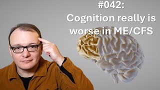 042  Cognition really is worse in MECFS [upl. by Obmar]