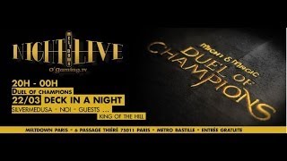 OgNightLive Soirée Deck in a Night du 22032014  Finale [upl. by Eissalc]