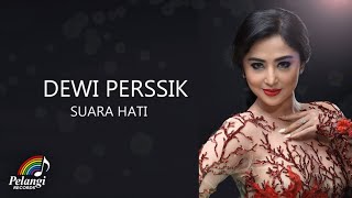 Dewi Perssik  Suara Hati Official Lyric Video [upl. by Schwerin234]