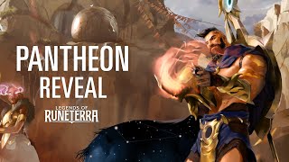 Pantheon Reveal  New Champion  Legends of Runeterra [upl. by Ragucci]