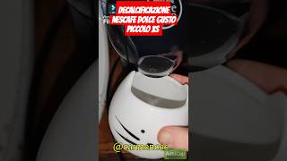 ☕DECALCIFICAZIONE NESCAFE DOLCE GUSTO PICCOLO XS TUTORIAL ☕ [upl. by Purcell910]