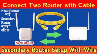 Ncell Router लाई Secondary Router बनाउने तरिका। Ncell Router to Secondary Router AbhirajTricks [upl. by Konrad]