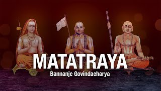 MATATRAYA 5  Bannanje Govindacharya [upl. by Adlihtam]