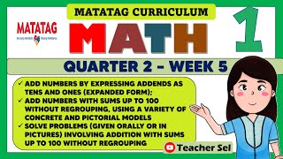 MATH 1 QUARTER 2 WEEK 5 MATATAG  ADD NUMBERS BY EXPRESSING ADDENDS AS TENS AND ONES [upl. by Mallorie785]