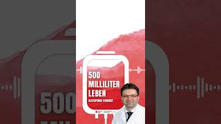 Podcast 500 Milliliter Leben  Stammzellspenden [upl. by Constanta169]