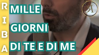 MILLE GIORNI DI TE E DI ME COVER Claudio Baglioni [upl. by Ardnalak52]