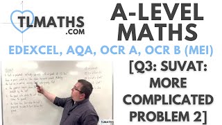 ALevel Maths Q310 SUVAT More Complicated Problem 2 [upl. by Tteltrab]