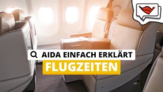 Flugzeiten  AIDA einfach erklärt 💡 [upl. by Sirapal454]