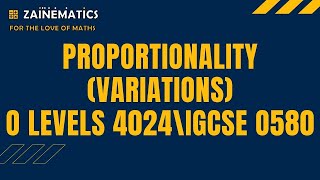 PROPORTIONALITY VARIATIONS O LEVEL MATHS 4024 [upl. by Dymphia]