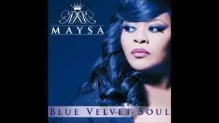 Maysa  Good Morning Sunrise Blue Velvet Soul [upl. by Ariamo]