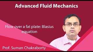 Lecture 36  Flow over a fat plate Blasius equation [upl. by Ativak]