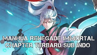 Renegade immortal chapter 162164 Sub indo manhua Xian Ni wang lin [upl. by Teplitz652]