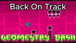 Back On Track  Geometry dash no comentary [upl. by Alecia638]