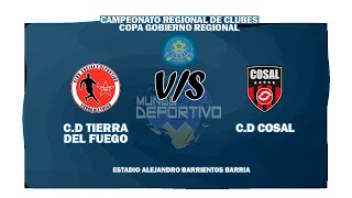 CAMPEONATO REGIONAL DE CLUBES COPA GOBIERNO REGIONAL  CD TIERRA DEL FUEGO VS CD COSAL [upl. by Cissej908]