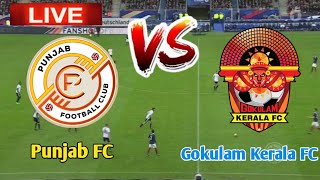 Punjab FC Vs Gokulam Kerala FC Football Live [upl. by Mazurek997]