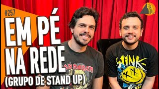 EM PÉ NA REDE  BENYUR Podcast 257 [upl. by Leno335]