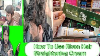 How To Use Rivon Hair Straightening Cream AlHassan Hair Salon [upl. by Onaicram]