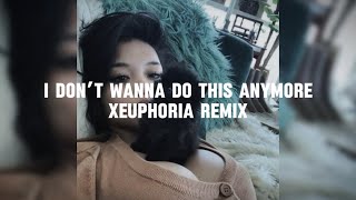 I Don’t Wanna Do This Anymore  Xeuphoria version  SLOWED [upl. by Ybrek]