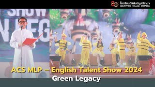 ACS MLP – English Talent Show 2024 Green Legacy [upl. by Htial]