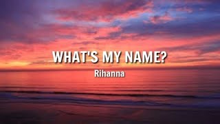 Rihanna  Whats My Name Lyrics TikTok  Hey boy I really wanna see if you can [upl. by Dixie]