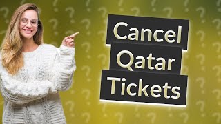 How to cancel Qatar Airways ticket and get refund [upl. by Ahsatam]