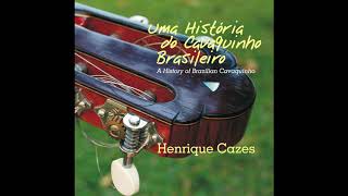 Henrique Cazes  Delicado [upl. by Dmitri341]